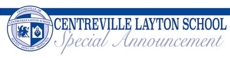 Special Announcement Centreville Layton School