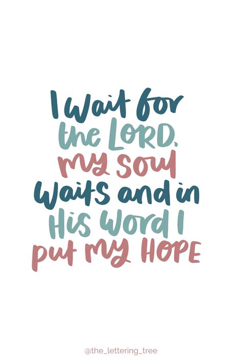 I Wait For The LORD My Soul Waits And In His Word I Hope Psalm 130