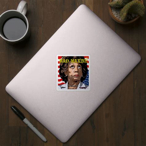 Mad Maxine Maxine Waters Sticker Teepublic