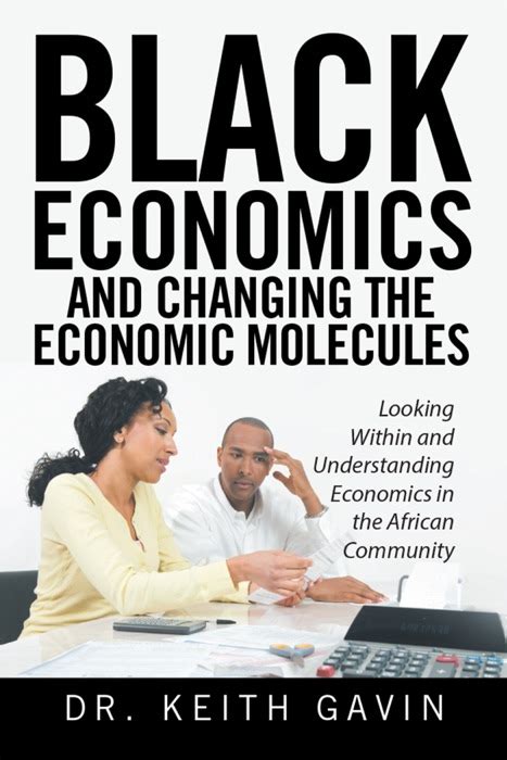 Download Black Economics And Changing The Economic Molecules By Dr