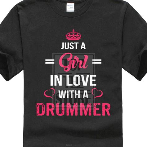 Prank Trend Printing Shirt Short Sleeved Man T Shirt Just A Girl In Love With A Drummer Unisex