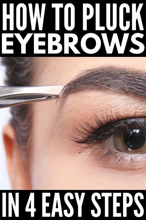 How To Pluck Eyebrows In 4 Easy Steps If You Want Step By Step Tips