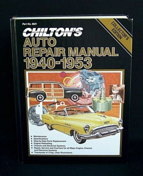 Chiltons Auto Repair Manual 1940 53 By Chilton Publishers Fvf
