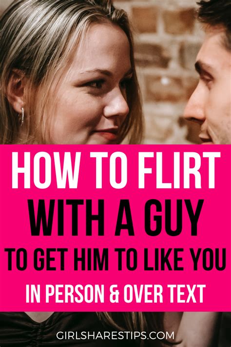 How To Flirt With Guys Over Text And In Person 7 Tips How To Get A