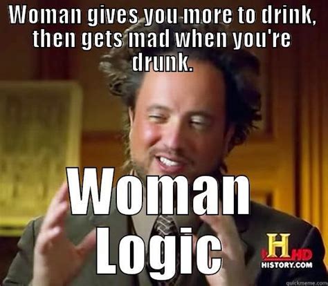 Woman Logic Quickmeme