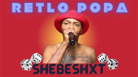 Retlo Popa 🎲 Shebeshx New Hit Youtube