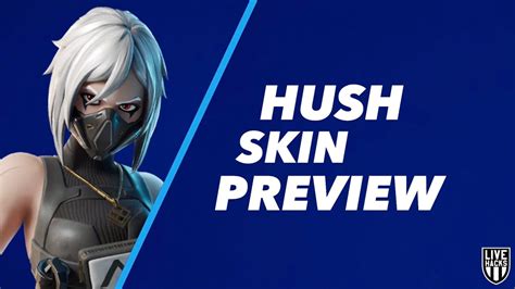 Unreleased Hush Skin Showcase Youtube