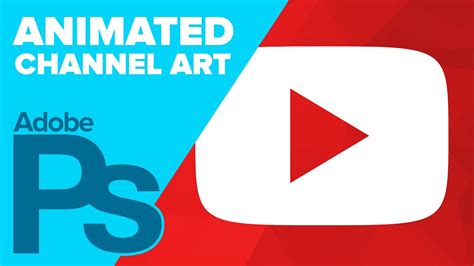 How To Animate Youtube Channel Art In Photoshop Youtube