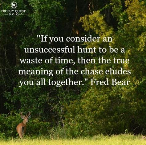 7 Best Hunting Quotes Images On Pinterest Deer Hunting Quotes