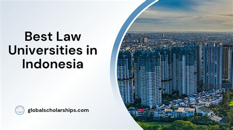 5 Best Law Universities In Indonesia Global Scholarships