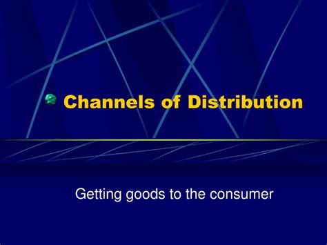 Ppt Channels Of Distribution Powerpoint Presentation Free Download