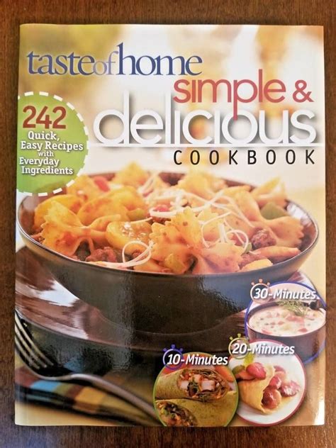 Taste Of Home Simple Delicious Cookbook 242 Quick And Easy Recipes 2007