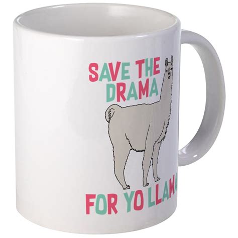 CafePress Save The Drama For Yo Llama Unique Coffee Mug Coffee Cup