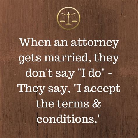 what happens when a lawyer gets married law quotes lawyer quotes humor lawyer jokes