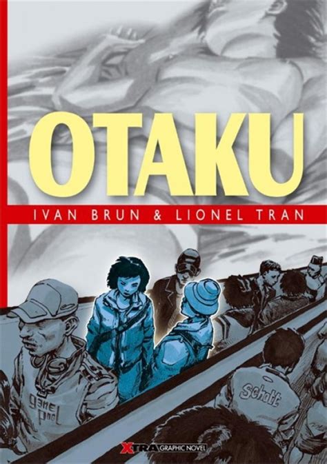 Otaku Otaku Comic Book Sc By Ivan Brun Order Online