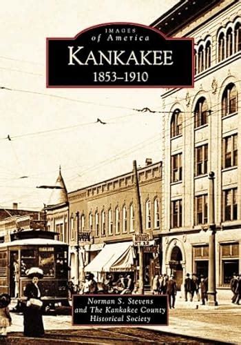 And The Kankakee County Historical Society Used Books Rare Books And