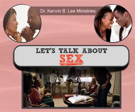 Lets Talk About Sex Kerwin B Lee Ministries