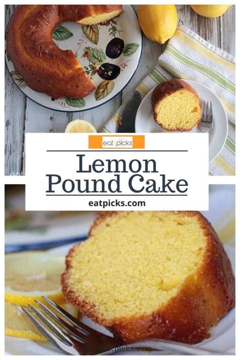 The Best Lemon Pound Cake You Will Ever Bake Recipe Eat Picks