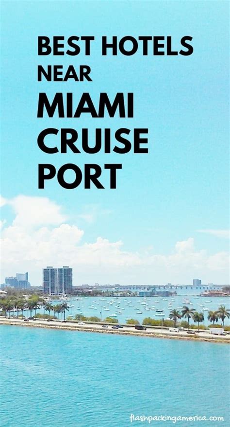Best Miami Hotels Absolutely Nearest To Miami Cruise Port Port Miami
