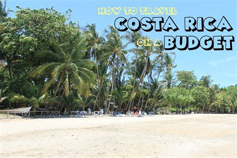 7 Essential Tips How To Travel Costa Rica On A Budget Adventurous Miriam