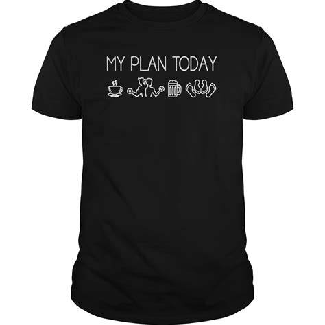 Plan For Today Are Coffee Gym Beer And Sex T Shirt Hoodie Tank Top Quotes