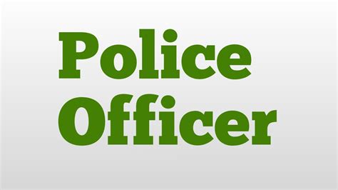 Police Officer Meaning And Pronunciation Youtube