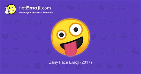 🤪 Zany Face Emoji Meaning With Pictures From A To Z