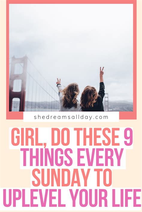 Things To Do Every Sunday For An Amazing Week Things To Do Life