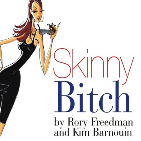 Skinny Bitch By Rory Freedman Kim Barnouin Audiobook Audibleca