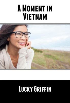 A Moment In Vietnam Mf Anal Asian Surprise Erotica By Lucky