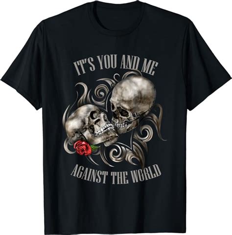 It S You And Me Against The World T Shirt Amazon De Bekleidung