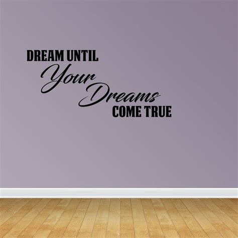 wall decal quote dream until your dreams come true sticker room decor jp478