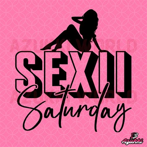 Sexy Saturday Svgpng Girl Designs Girl Graphics Girls Illustration Vector Images