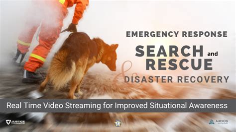 Emergency Response Search And Rescue Disaster Recovery Real Time