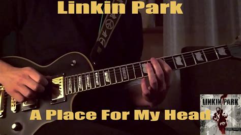Linkin Park A Place For My Head Guitar Cover Youtube