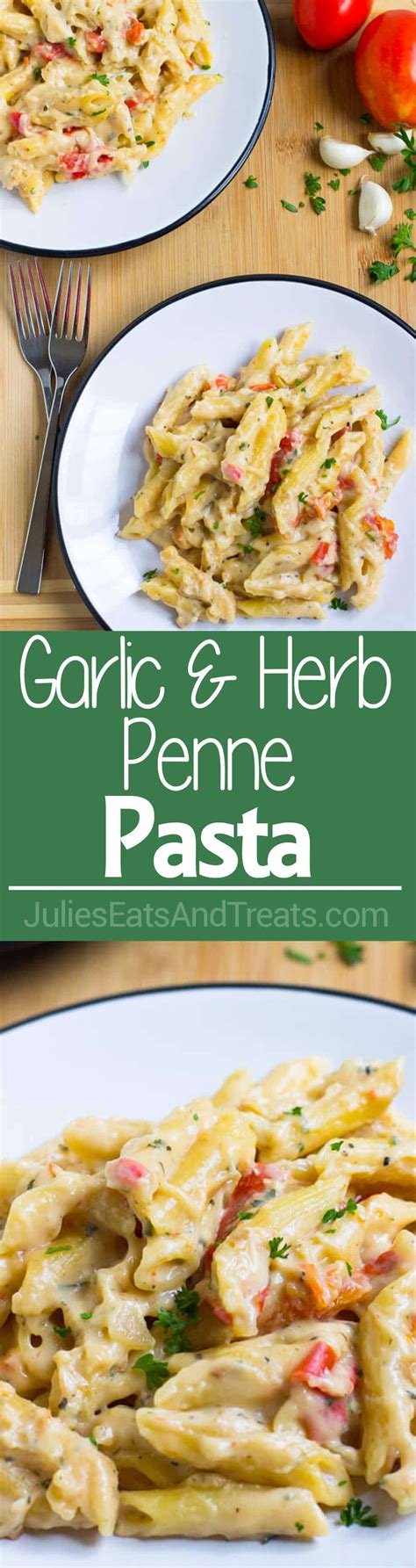 Garlic And Herb Penne Pasta Julies Eats And Treats