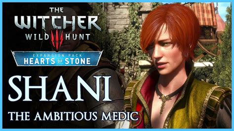 Shani The Ambitious Medic Witcher Wild Hunt Hearts Of Stone