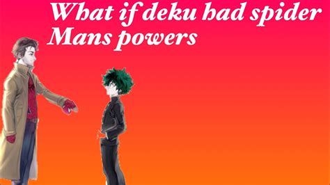 What If Deku Had Spider Mans Powers Ep 1 Youtube
