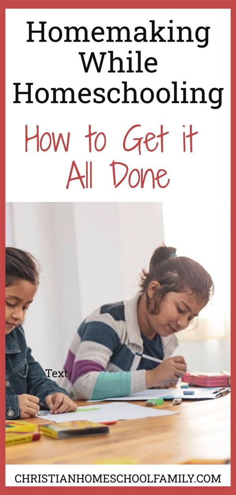 Homemaking While Homeschooling Getting It All Done Christian