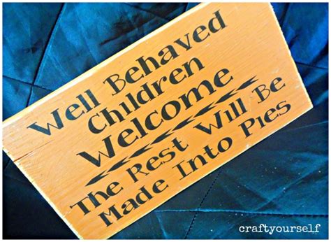 Well Behaved Children Welcome Sign