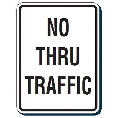 Reflective Traffic Reminder Signs No Thru Traffic Seton