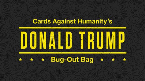 Cards Against Humanity Made Donald Trump Cards And A Whole Trump Survival Kit Adweek