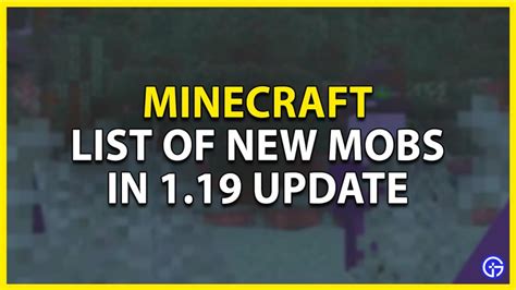 Minecraft List Of New Mobs In 119 Update Gamer Tweak
