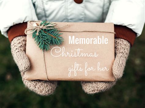 While giving and receiving gifts is fun, the celebration of christmas can be special without breaking the bank. Memorable Christmas gifts for her