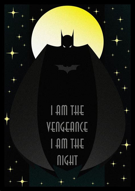 I Am The Vengeance I Am The Night Night Im Batman Vector Artwork