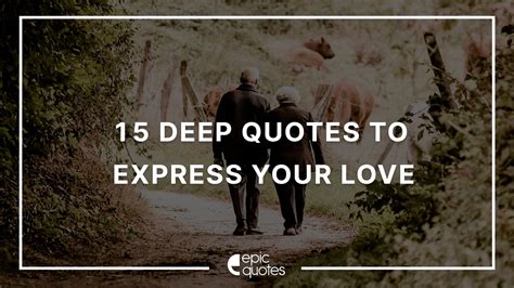 15 Deep Love Quotes To Express Your Love And Feelings Epic Quotes