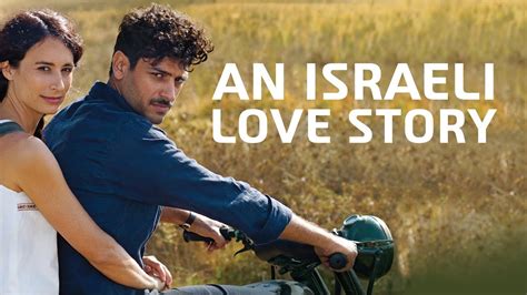 An Israeli Love Story 2017 Trailer Adi Bielski Avraham Aviv