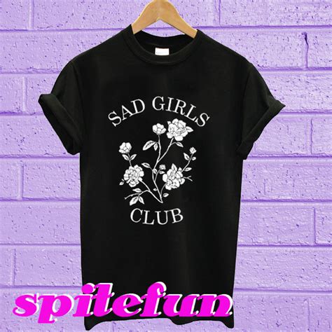 Sad Girls Club T Shirt