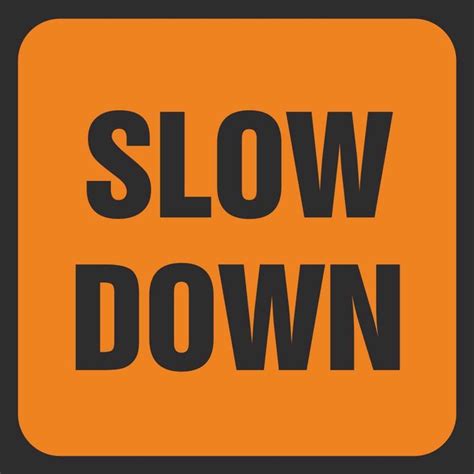 Slow Down Signs Road Traffic Management Signs Ireland Pd Signs