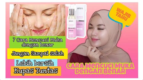 Cara Mencuci Muka Dengan Benar Cara Mencuci Wajah Dengan Sabun Muka